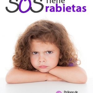 Guía para padres SOS Tiene Rabietas